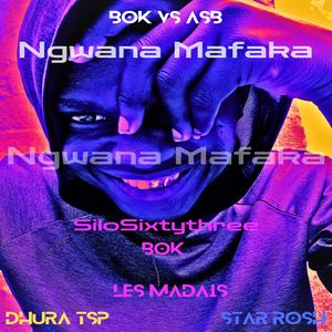 Ngwana Mafaka (feat. Dhura TSP & Star rosh)
