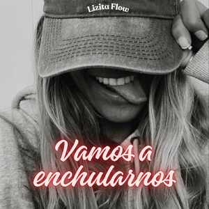 Vamos a enchularnos