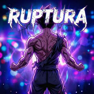 RUPTURA