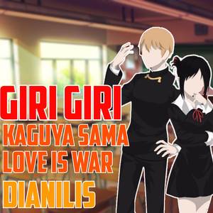 Giri Giri (From "かぐや様は告らせたい ~天才たちの恋愛頭脳戦")