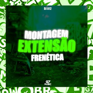 Montagem Extensão Frenética