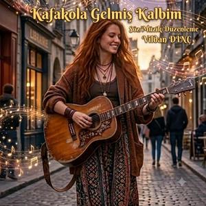 Kafakola Gelmiş Kalbim