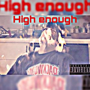 High enough (feat. Big Lady)