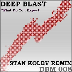 What Do You Expect (Stan Kolev Remix)