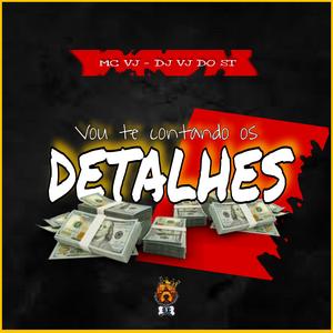 VOU TE CONTANDO OS DETALHES