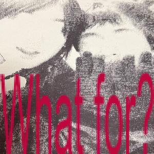What for?
