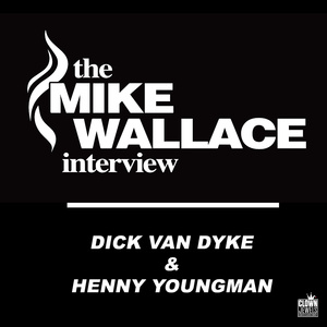 Mike Wallace - Dick Van Dyke, Pt. 1