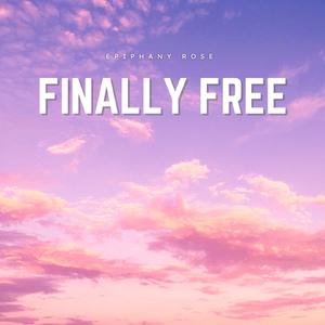Finally Free chill
