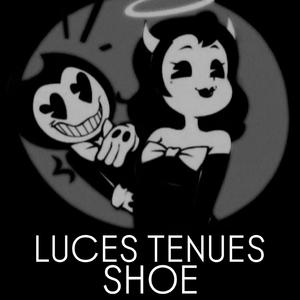 LUCES TENUES (feat. Shoe)