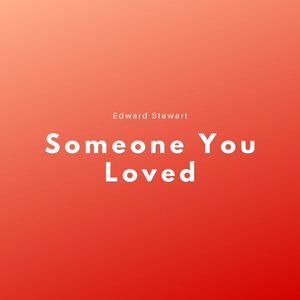 Someone U Loved