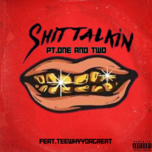 Shit Talkin Pt. Two
