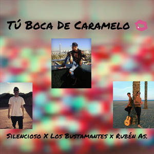 Tú Boca de Caramelo