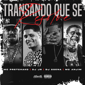 Transando Que Se Resolve