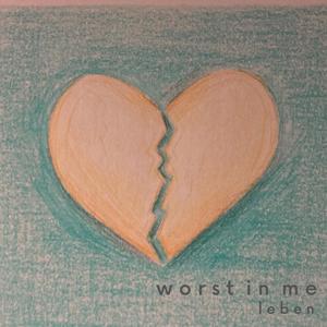 worst in me