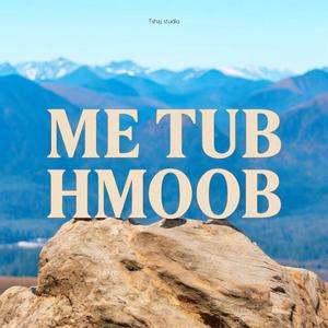 Me tub hmoob