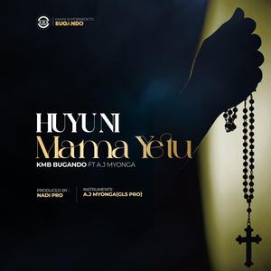 Huyu ni Mama yetu (feat. A J Myonga)