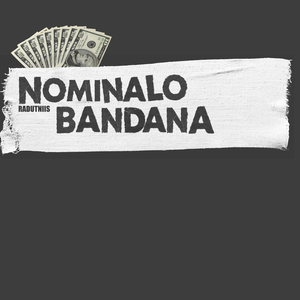 NOMINALO BANDANA (prod. by SyfeeCreaz)
