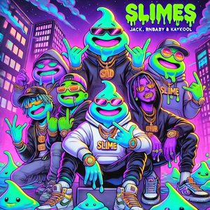Slimes