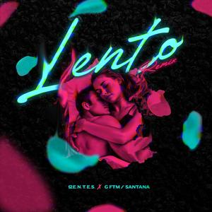 Lento (feat. 12Entes & Alan Santana)