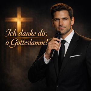 Ich danke dir, o Gotteslamm!