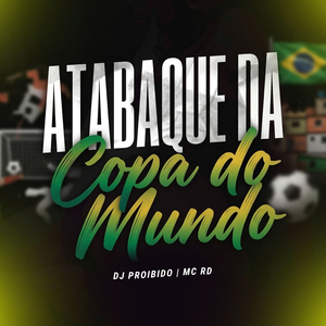 ATABAQUE DA COPA DO MUNDO