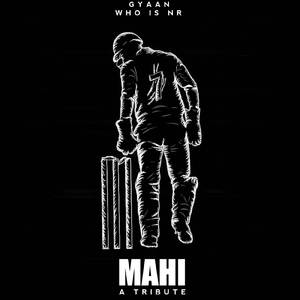 MAHI (A Tribute)