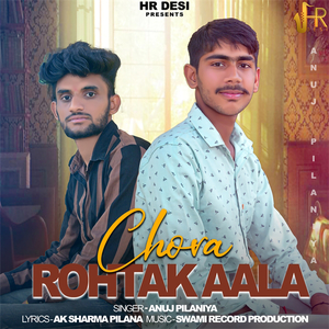 Chora Rohtak Aala