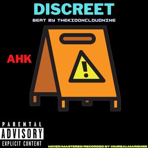 Discreet (feat. AHK)