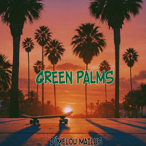 GREEN PALMS