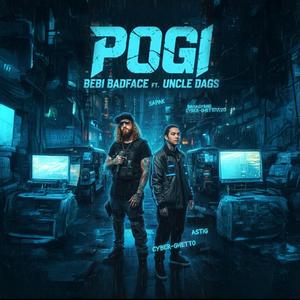 POGI (feat. UNCLE DAGS)
