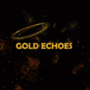 Gold Echoes