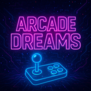 Arcade Dreams