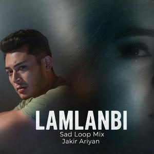 Lamlanbi (Sad Loop Mix)