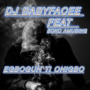 Egbogun ti onigbo (feat. Soko amuludun)
