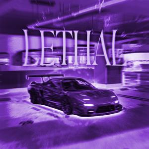 LETHAL (feat. l0xd8)