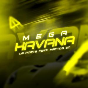 MEGA HAVANA