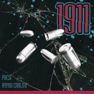 1911 (feat. Hypno Carlito)