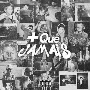 + Que jamais (feat. Arez)
