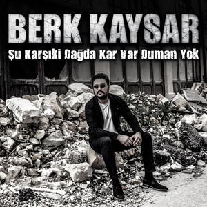 Şu Karşıki Dağda Kar Var Duman Yok
