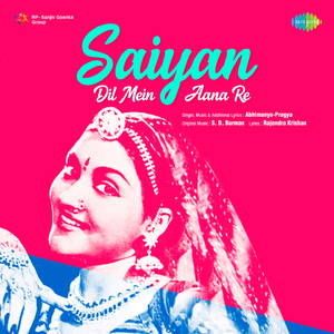 Saiyan Dil Mein Aana Re
