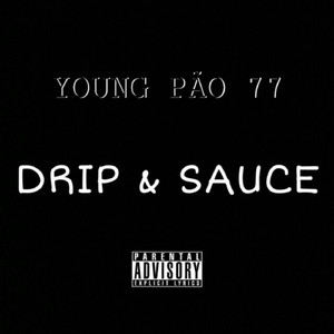 Drip & Sauce