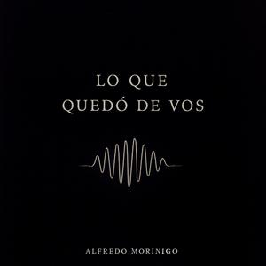 Lo Que Quedó De Vos