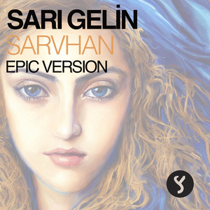 Sarı Gelin (Epic Version)