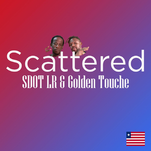 Scattered (feat. Golden Touche)