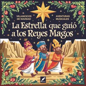 La Estrella Que Guió A Los Reyes Magos Villancicos De Navidad