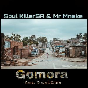 Gomora (feat. Mr Mnaka & Mount Cann)