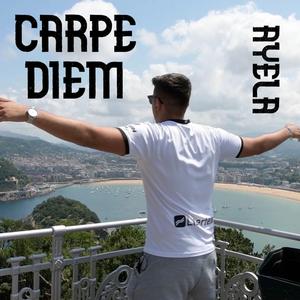 Carpe Diem (feat. Ayela)