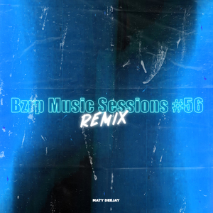 BZRP Music Sessions #56 (Remix)