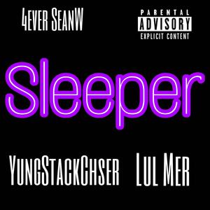 Sleeper (feat. Cartier P & Lul Mer)