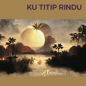 Ku titip rindu